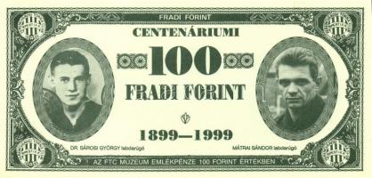 1999. 100Ft névértékű " Centenáriumi Fradi Forint" Dr. Sárosi, Mátrai, Mészáros, Komáromi ...