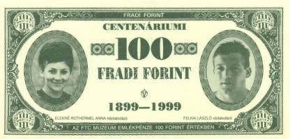 1999. 100Ft névértékű " Centenáriumi Fradi Forint" Táncos, Bálint, Elekné, Felkai fényképével T:I