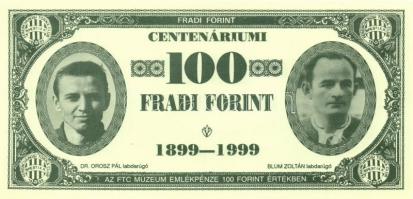 1999. 100Ft névértékű " Centenáriumi Fradi Forint" Kocsis, Kóczán, Dr. Orosz, Blum fénykép...