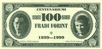 1999. 100Ft névértékű " Centenáriumi Fradi Forint" Karinthy, Wiesner, Takács II, Varga fényképével T:I