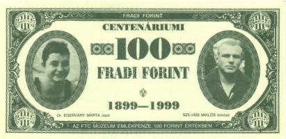 1999. 100Ft névértékű " Centenáriumi Fradi Forint" Dr. Egerváry, Szilvási, Novák, Szűcs fényképével T:I