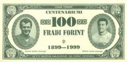 1999. 100Ft névértékű " Centenáriumi Fradi Forint" Dr. Egerváry, Szilvási, Novák, Szűcs fé...