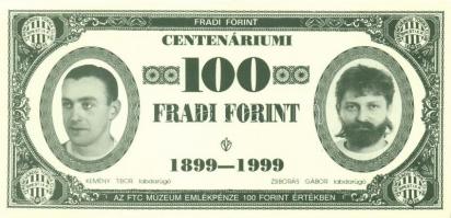 1999. 100Ft névértékű " Centenáriumi Fradi Forint" Kemény, Zsiborás, Balla, Gyarmati fényk...