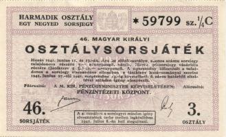 1941. "46. Magyar Királyi Osztálysorsjáték" 2. osztály 1/4 sorsjegye T:II,II- (egyik vágott)