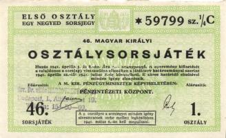 1941. "46. Magyar Királyi Osztálysorsjáték" 1. osztály 1/4 sorsjegye T:II,II-