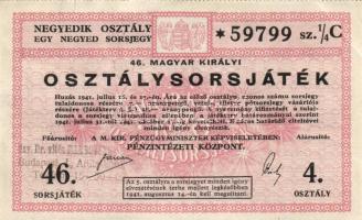 1941. "46. Magyar Királyi Osztálysorsjáték" 1. osztály 1/4 sorsjegye T:II,II-
