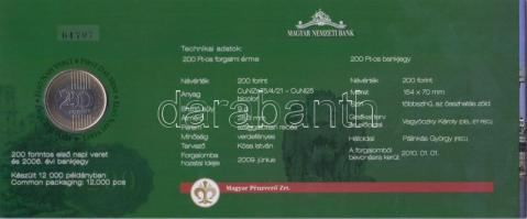 2009. 200Ft elsőnapi veret díszcsomagolásban +
2006. 200Ft "FB" "Búcsú a 200Ft-os ban...