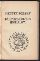 Hetyey József: Kultúra, erkölcs, irodalom. Kaposvár, 1938 Berzsenyi Társaság. Megjelent 500 példányb...
