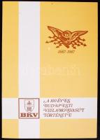 A 100 éves Budapesti villamosvasút története. A BKV Jubileumi Emlékbizottságának kiadványa, Budapest, 1987, 110p.