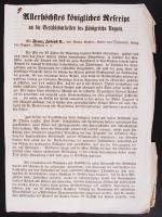 1861. Ferenc József császár nyomtatott levele a magyar királyi bíróságok számára, Ferenc József, Vay Miklós és Zsedényi Eduárd nyomtatott aláírásaival; hajtogatott; a levél a császári hatalom és a bevezetendő adók ellen lázongó magyar főurak elleni rendeleteket tartalmaz, 4 nyomtatott oldal