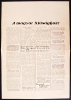 1938 A debreceni Márciusi Front tiltakozó röplapja Szálasi Ferenc hungarista politikus Ut és cél című, az Összetartás című hetilapban megjelent cikke ellen, melyben a kisebbségi kérdéssel foglalkozik. 29x41 cm.