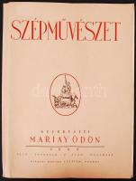 1940 Mariay Ödön szerk.: Szépművészet folyóirat I. évfolyam, 2. szám, Királyi Magyar Egyetemi Nyomda, 54p.