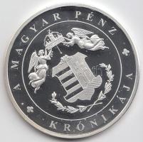 DN "A magyar pénz krónikája - Rabok legyünk vagy szabadok" Ag emlékérem, (20g/0.999/38,61mm) T:PP Csak 2004db! Tanúsítvánnyal