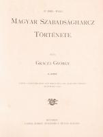 Gracza György: Az 1848-49-iki magyar szabadságharcz története I-V. (A III. kötet hiányzik!) Az aradi...