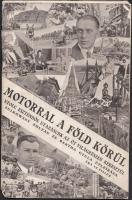 Motorral a Föld körül Nyolc esztendős utazásunk az öt világrészen keresztül Sulkowszky Zoltán és Bartha Gyula útleírása 32p. Borító elvált