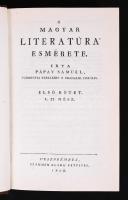 Pápay Sámuel: A magyar literatúra esmérete I-II. Veszprém, 1808 (Reprint, 1986). Újrakötve, műbőr kötésben