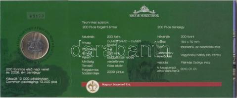 2009. 200Ft elsőnapi veret díszcsomagolásban +
2006. 200Ft "FB" "Búcsú a 200Ft-os ban...
