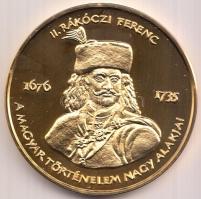 2002. "II. Rákóczi Ferenc - A magyar történelem nagy alakjai" aranyozott Br emlékérem (42,5mm) T:PP