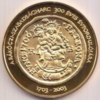 2002. "II. Rákóczi Ferenc - A magyar történelem nagy alakjai" aranyozott Br emlékérem (42,...