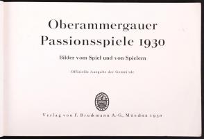 Oberammergauer Passionspiele 1930. Bilder vom Spiel und von Spielern. The Oberammergau Passion-Play ...