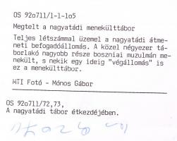 1992 Mónos Gábor: Bosnyák menekültek a nagyatádi menekülttáborban. 3db sajtófotó
