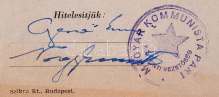 1947 A Magyar Kommunista párt jelölést elfogadó nyilatkozata Gerő Ernő és Nagy Ferenc saját kezű alá...