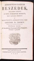 Ligvándi Fr. Zosimus: Keresztény-tanítási beszédek, mellyeket ezelőtt a' pétsi deákságnak mondott, most magyarra fordított a' kaputzinus-szerzetbéli pap - -. Ötödik rész. A' keresztényi Igazságnak Első Tisztéről: Távozzál a' gonosztól. Po'sonyban, 1797, nyomtattatott Patzkó Ferentz betűivel. Korabeli, aranyozott gerincű, egészbőr kötésben, a címlapon metszett vignettával, festett élmetszéssel, a kötés egy-két szúrágását leszámítva szép állapotú