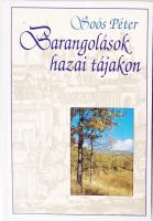 Soós Péter: Barangolások hazai tájakon I-II. Budapest 1994. Buk, Mediart