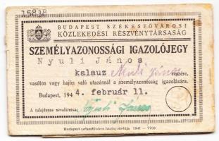 1944 A Budapesti Székesfővárosi Közlekedési Részvénytársaság személyazonossági igazolójegye Nyuli Já...