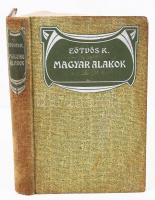 Eötvös Károly: Magyar alakok. Budapest 1908. Révai Testvérek
