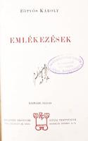 Eötvös Károly: Emlékezések. Budapest 1908. Révai Testvérek.