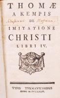 Thomae a Kempis canonici regularis ordinis S.Augustini. De Imitatione Christi, libri quatour. Nagyszombat, 1773. Kissé kopott gerincű papírkötésben / In slightly worn-out leather biding, 384p. 8x13cm
