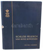 Paul Lindenberg: Schloss Pelesch und Seine Bewohner. Berlin, 1913. Aranyozott vászonkötésben, a gerincen sérülés / Small injury on the canvas binding,  180p., 23x29cm.