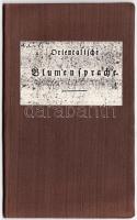 Orientalische Blumensprache. Pest, 1825, J. Leyrer. 16p. Újrakötve, egészvászon kötésben, kissé viseltes (15. oldalon minimális szöveghiány) /  Rebound, worn condition