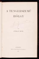 Jókai Mór: A Tengerszemű hölgy. Nemzeti díszkiadás. Bp., 1897. Révai. Aranyozott félbőr kötésben