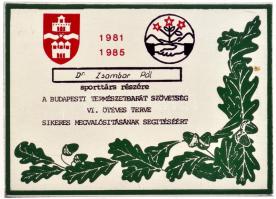 1982. Eredményes Társadalmi Munkáért ezüstözött plakett adományozói tokban + 1984. A Budapesti Termé...