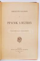 Mikszáth Kálmán: Pipacsok a búzában. Első kiadás!
Bp., 1890. Révai Testvérek kiadása
Kiadói, díszes,...