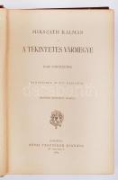 Mikszáth Kálmán: Tekintetes vármegye Első kiadás!
Bp., 1889. Révai Testvérek Kiadói, díszes, festett...