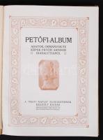 Petőfi album. A Pesti Napló előfizetőinek készült kiadás. Bp., é.n., [Pesti Napló]. Kiadói, aranyozo...