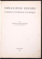 Lipcsei-Steiner Mihály Smigly-Rydz Edvárd lengyel tábornagy életrajza. Bp., 1937, 39p. 7 t. Kiadói p...