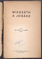 Kráhl Miklós: Mikszáth a jogász. Bp., 1941 Dr. Vajna és Bokor. Kissé sérült kiadói papírkötésben