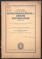 dr. Schnell János: Eredmények a magyar kísérleti gyógypedagógia és orvosi psychologia területén. Bp., 1929. Egyetemi Nyomda. Kiadói papírkötésben