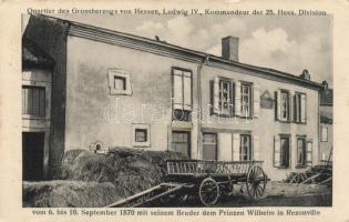 Rezonville Quartier des Grossherzogs von Hessen, Ludwig IV, Kommandeur der 25. Hess. Division vom 6. bis 10. September 1870 mit seinem Bruder dem Prinzen Wilhelm (small tear)