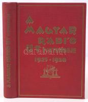 A Magyar Rádió öt esztendeje. 1925-1930. Kiadja a Rádióélet. Bp. 1930. MTI ny. 256p. Egészoldalas képekkel gazdagon illusztrálva. Kiadói egészvászon-kötésben. Szép állapotban