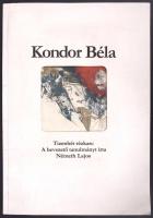Kondor Béla - Tizenhét rézkarc. A bevezető tanulmányt írta Németh Lajos Bp., 1980 Corvina