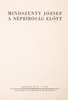 Mindszeny József a népbíróság előtt. Bp., 1949 Szikra. (kötés elvált, gerinchiba)