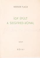 A mai háború sorozat 2 kötete: KIsserling: Lengyelország felett, Werner Flack: Így épült a Siegfried...