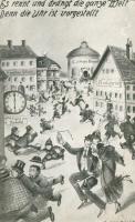 Es rennt und drängt die ganze Welt Denn die Uhr ist vorgestellt / Humour, artist signed