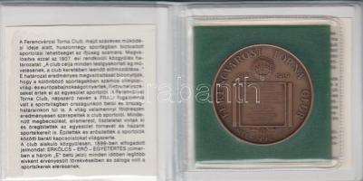 Bognár György (1944-) 1991. "MÉE - Ferencvárosi Torna Club FTC II. - 1909-1919" Br emlékérem (42mm) eredeti műbor tokban tájékoztatóval T:1
