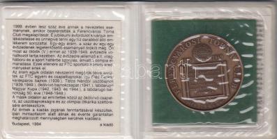 Bognár György (1944-) 1994. "MÉE - Ferencvárosi Torna Club FTC V. - 1939-1949" Br emlékérem (43mm) eredeti műbor tokban tájékoztatóval T:1